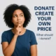 Custom Donation - Your Support Your way